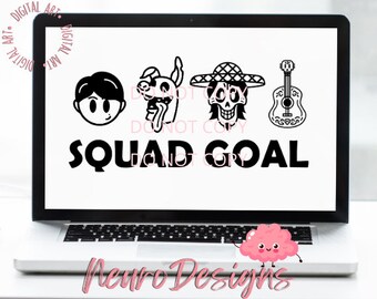 Squad Goals - Coco Inspired - Digital File