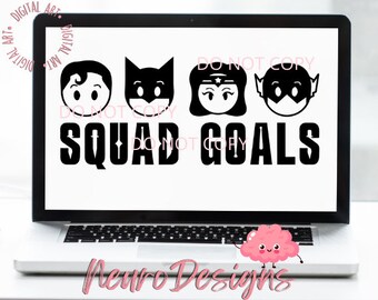 Squad Goals - DC Team Inspired - Digital File