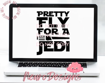 Pretty Fly for a Jedi - Digital File