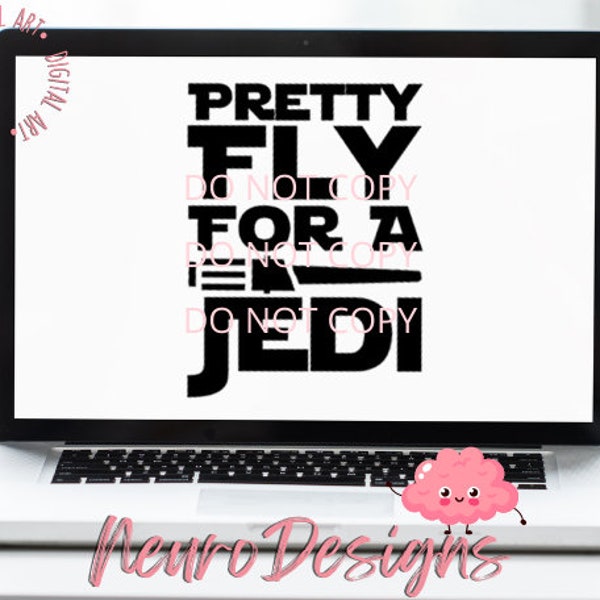 Pretty Fly for a Jedi - Digital File