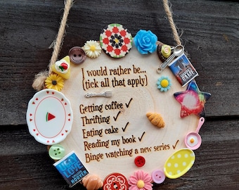 Personalised Humour I Would Rather Sign, Engraved Log Plaque with Buttons Flowers Cakes