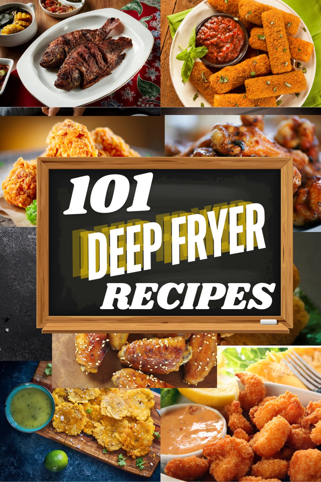 101 Delicious Recipes for the Deep Fryer - Etsy