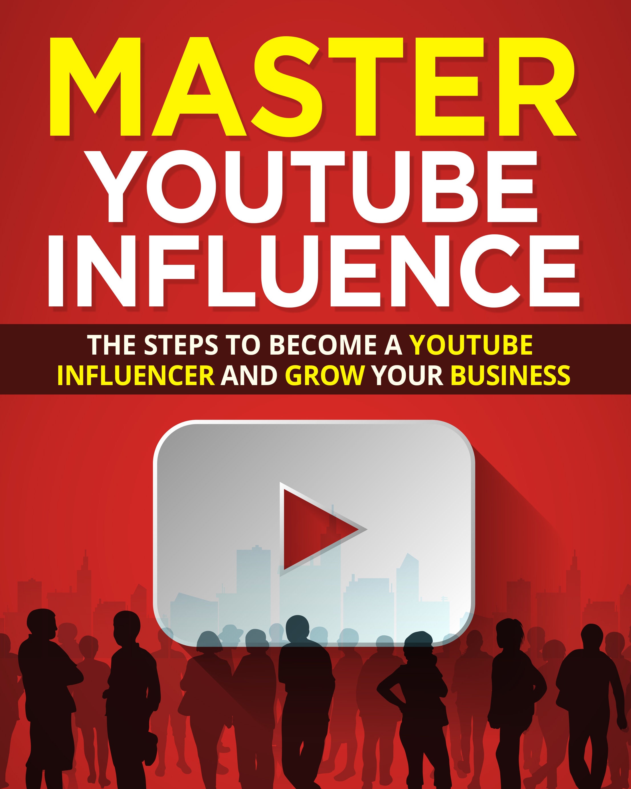 How To Use Youtube Influencers To Grow Your Business  