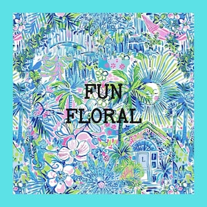 May include: A colorful floral print with a blue, green, and pink color scheme. The print features palm trees, flowers, and a small house. The text "FUN FLORAL" is written in black letters on a white background.