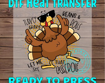 Thanksgiving / DTF Transfer DTFtransfer Ready To Press Thanks Giving Turkey Gravy Beans Thanksgiving Full Color DTF Its Thanksgiving TH-62