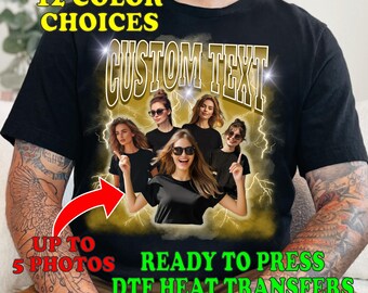 Custom DTFprints Make Your Own Bootleg Shirt With GF Face Custom Print Custom Photo Keepsake Shirt Design DTF Heat Transfer Full Color DTF