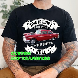 Make Your Own Bootleg Shirt Custom Tshirt Photo Car Lovers Gift Car Custom Print Custom Design DTF Heat Transfer Dtf Custom Full Color DTF
