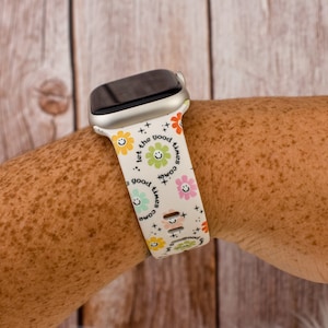 Let the Good Times Come Motivational Positive Silicone Watch Band compatible with Apple Watch