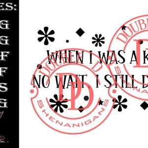 When I Was A Kid. No, Wait I Still Do That SVG, PNG, eps, JPG, Pdf, Dxf Digital Cut Machine Files Cricut Silhouette PnG file