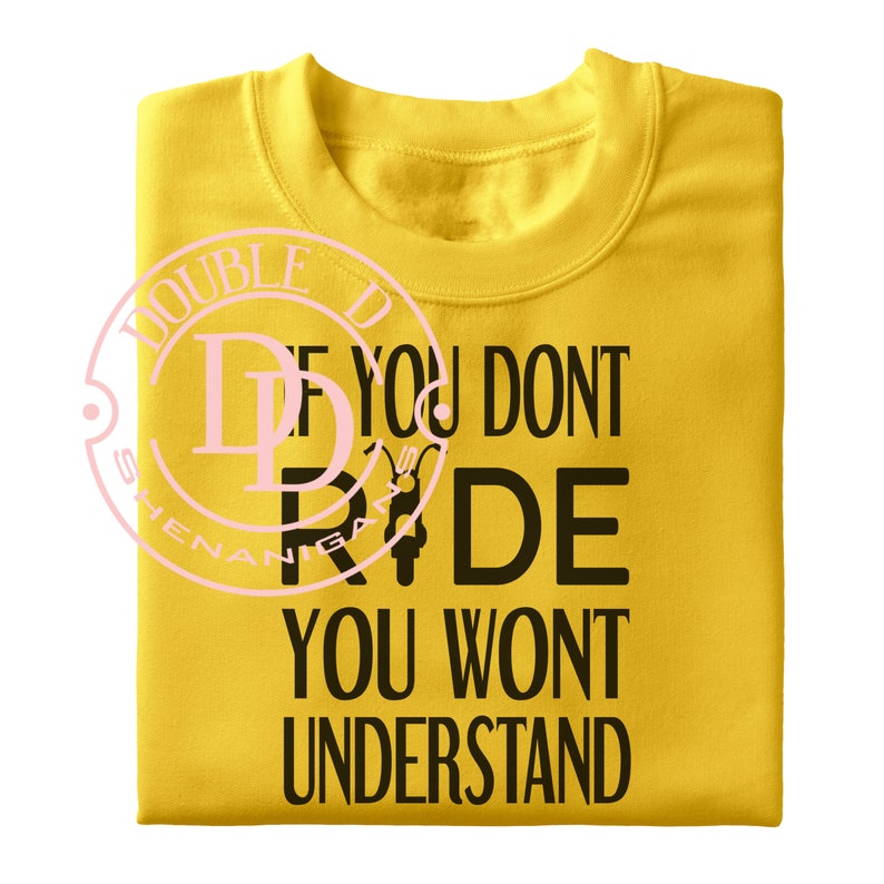 If You Dont Ride You Wont Understand SVG PDF eps JPG PnG | Etsy