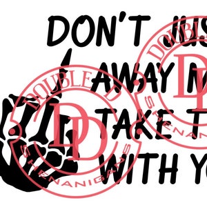 Ga niet zomaar weg, neem dit mee SVG, PNG, eps, JPG, Pdf, Dxf Digital Cut Machine Files Cricut Silhouette PnG-bestand