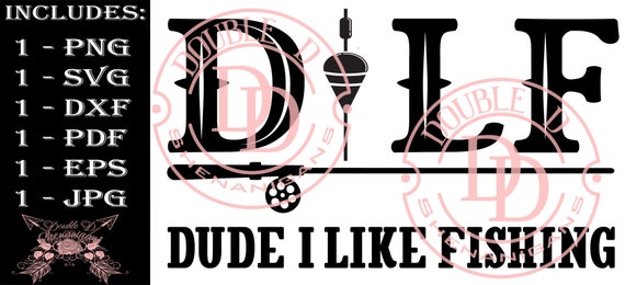 Download Dilf Dude I Love Fishing Dilf Damn I Love Fishing Svg Pdf Etsy