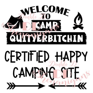 Welcome to Camp Quityerbitchin SVG, Pdf, Dxf, Png for Cricut silhouette