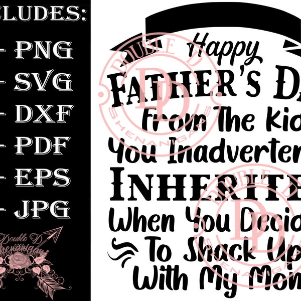 Happy Father's Day Shack Up With My Mom  SVG, PDF, eps, JPG, PnG Dxf Cutting files