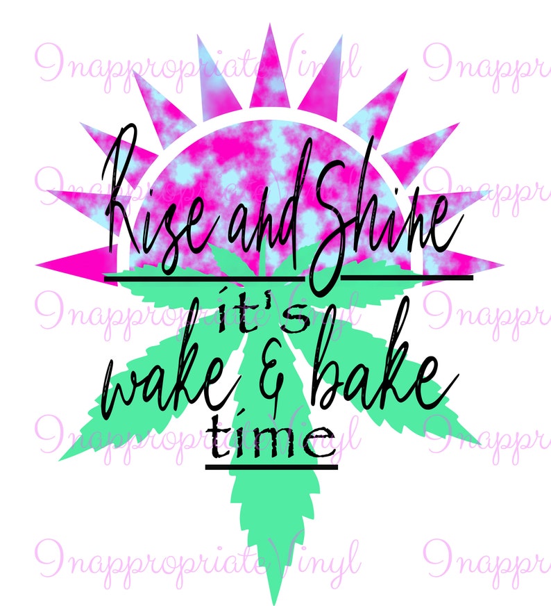 wake and bake wake and bake