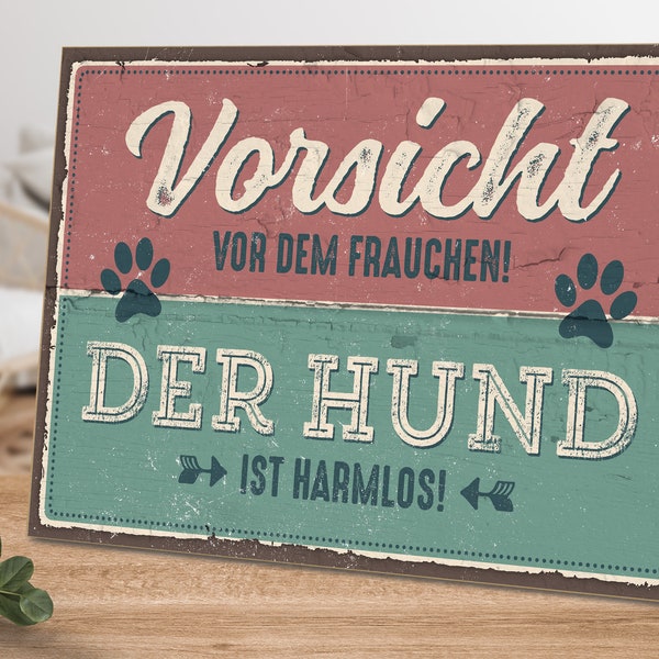 Holzschild mit Spruch - Vorsicht vor dem Frauchen, der Hund ist harmlos - von ARTFAVES®