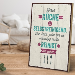 Holzschild mit Spruch - Diese Küche ist selbstreinigend - von ARTFAVES®