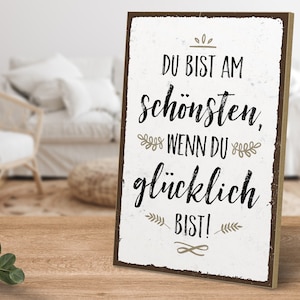 Holzschild mit Spruch - Du bist am schönsten, wenn du glücklich bist - von ARTFAVES®