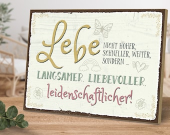Wooden sign with saying - Don't live higher, live faster - by ARTFAVES®