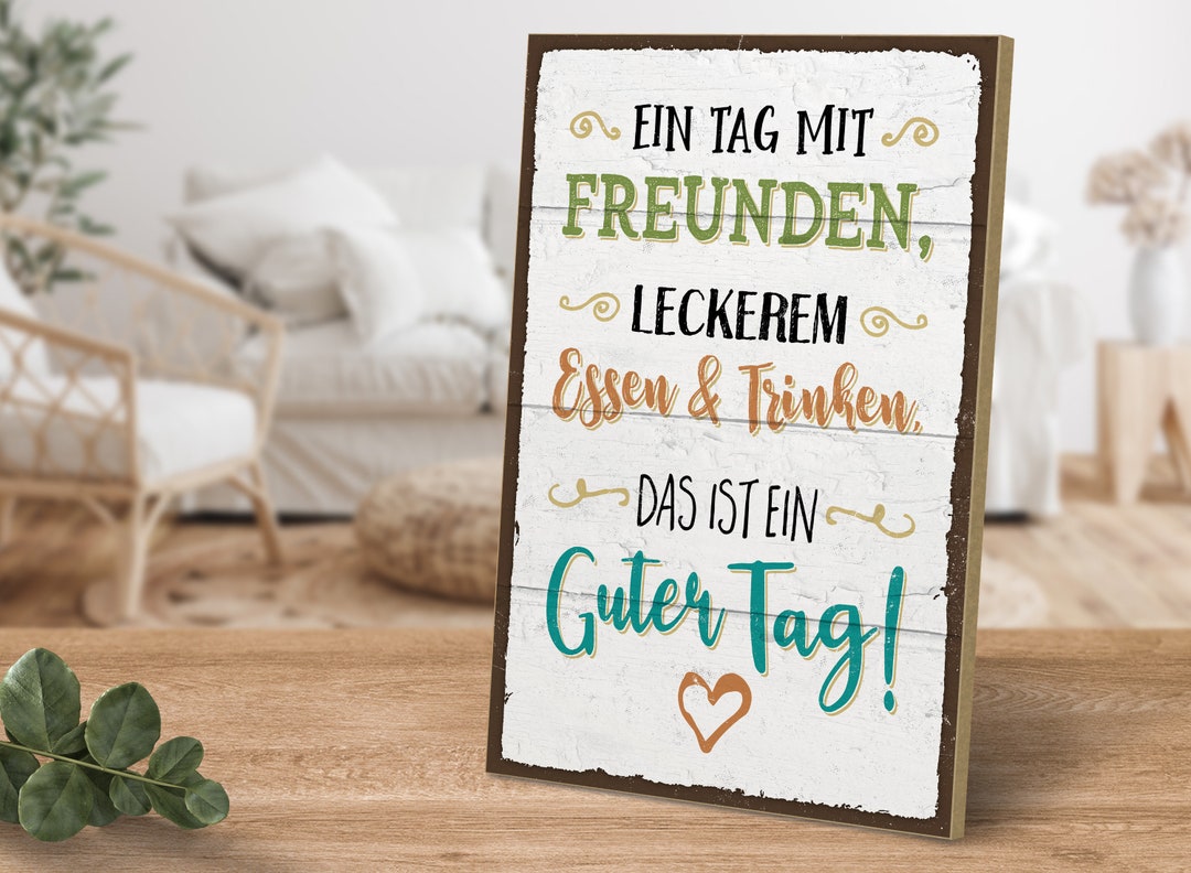 Holzschild mit Spruch Ein Tag mit Freunden, leckerem Essen und Trinken
