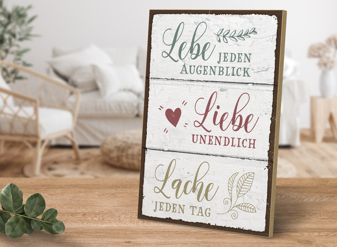Holzschild mit Spruch Lebe jeden Augenblick, Liebe unendlich, Lache