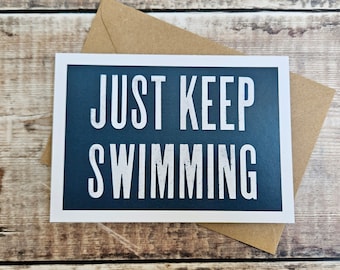 Just Keep Swimming Greetings Card: Letterpress Design (Recycled)