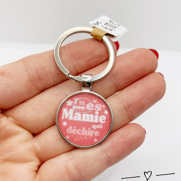 Porte clé argenté et rose avec cabochon 25mm « tu es une mamie qui déchire » (paquet cadeau offert) idéal cadeau fête des grands mères