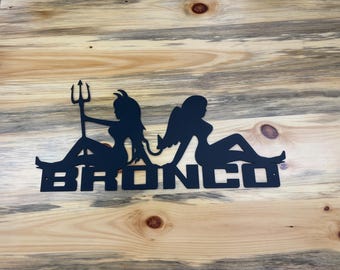 Bronco Babes Metal Sign - Bronco Enthusiast Decor (23Wx 11H)