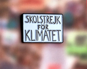 Greta Thunberg School Strike for the Climate protest poster - enamel pin