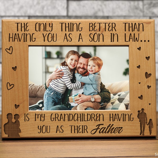 The Only Thing Better Than Having you as a Son in Law | Picture frame for Fathers Day | Birthday Gift for Son in Law | Gift from In Laws