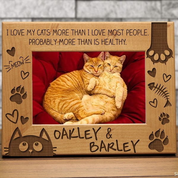 Cat Picture Frame | I love my cat (s) more than I love people | Personalized Gift | Cat Picture Frame | Custom Cat Gift