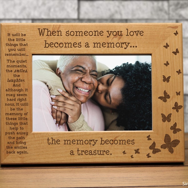 When Someone You Love Becomes a Memory...the Memory Becomes a Treasure | Butterfly Picture Frame | Memorial Gift | Remembrance | Sympathy