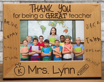 Teacher Appreciation Gift | Teacher Thank You Gift | Handwritten Laser Engraved Names | Picture Frame | Thank You for Being a Great Teacher