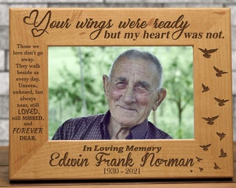 Personalized Memorial Frame | Your Wings Were Ready but My Heart was Not | Remembrance | Sympathy Gift |  Loss of Loved One Gift