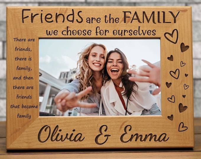 Friend Mdf Frame Friends Are the Family We Choose Picture Frame, Friendship Gift ...