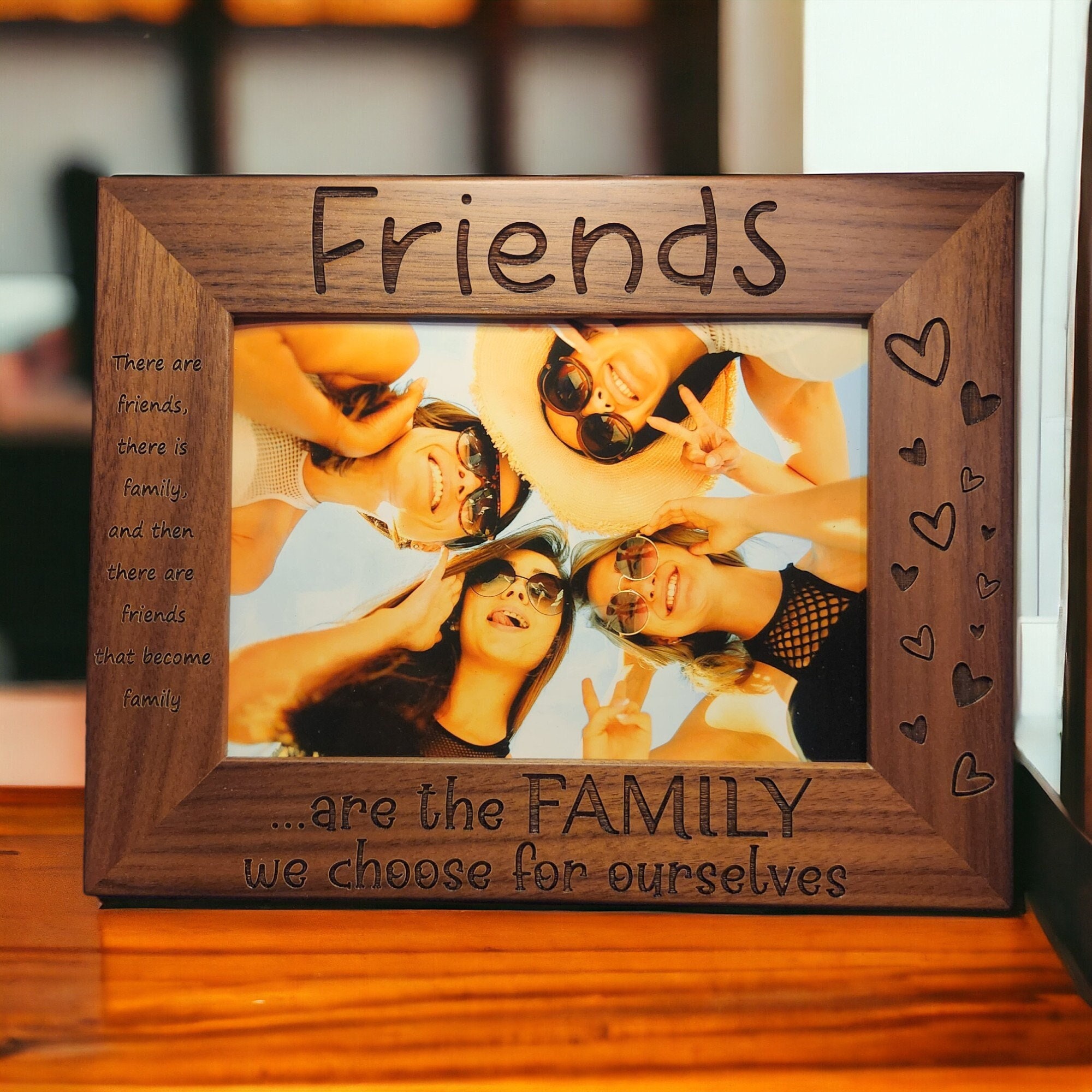 Friends Picture Frame | Friends Are the Family We Choose for