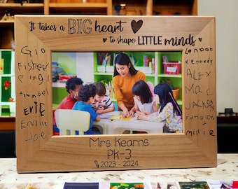 Teacher Appreciation Gift | Teacher Thank You Gift | Handwritten Laser Engraved Names | Picture Frame | It takes a BIG heart to shape little