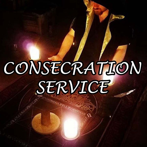 CONSECRATION ADD ON - Ceremonial Magick Ritual for Goetic, Enochian, Archangels, Demonic, Spirit and others for ritual and altar tools.