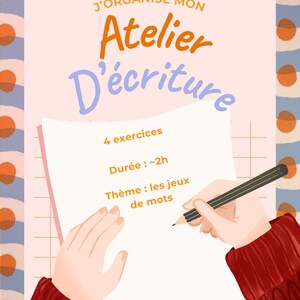 May include: A pink and white sheet of paper with a grid pattern. The paper has handwritten text in orange and black that reads "J'ORGANISE MON Atelier D'écriture", "4 exercices", "Durée: ~2h", "Thème: les jeux de mots". A hand is holding a pencil and writing on the paper.
