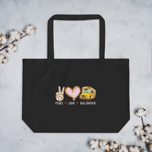 Peace Love School Bus Driver Large organic tote bag