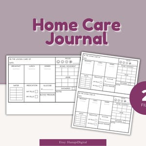May include: Two printable black and white home care journal pages. Each page has sections for date, breakfast, lunch, dinner, mood, bowel movement, water, medication, glucose, urine, showered, and notes. The text "In the loving care of" is at the top of each page.
