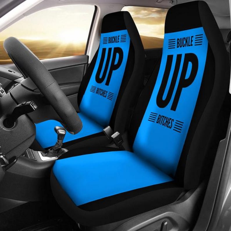 Buckle Up Es Funny Sayings Gift Car Seat Covers Accessories For Her Auto Custom Made Protector