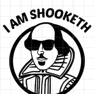 shooketh svg / Shakespeare svg / englische svg / svg dateien für cricut