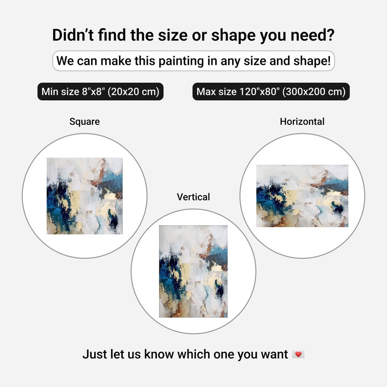 May include: A painting with abstract blue, gold, and white colors. The painting is available in three sizes: 8x8 inches (20x20 cm), 120x80 inches (300x200 cm), and a vertical size. The text says "Didn't find the size or shape you need? We can make this painting in any size and shape!"