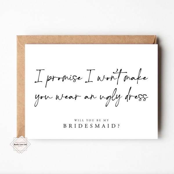 Will you be my bridesmaid / flower girl / maid of honour card. Bridesmaid proposal Card, act surprised bridesmaid, promise no ugly dress