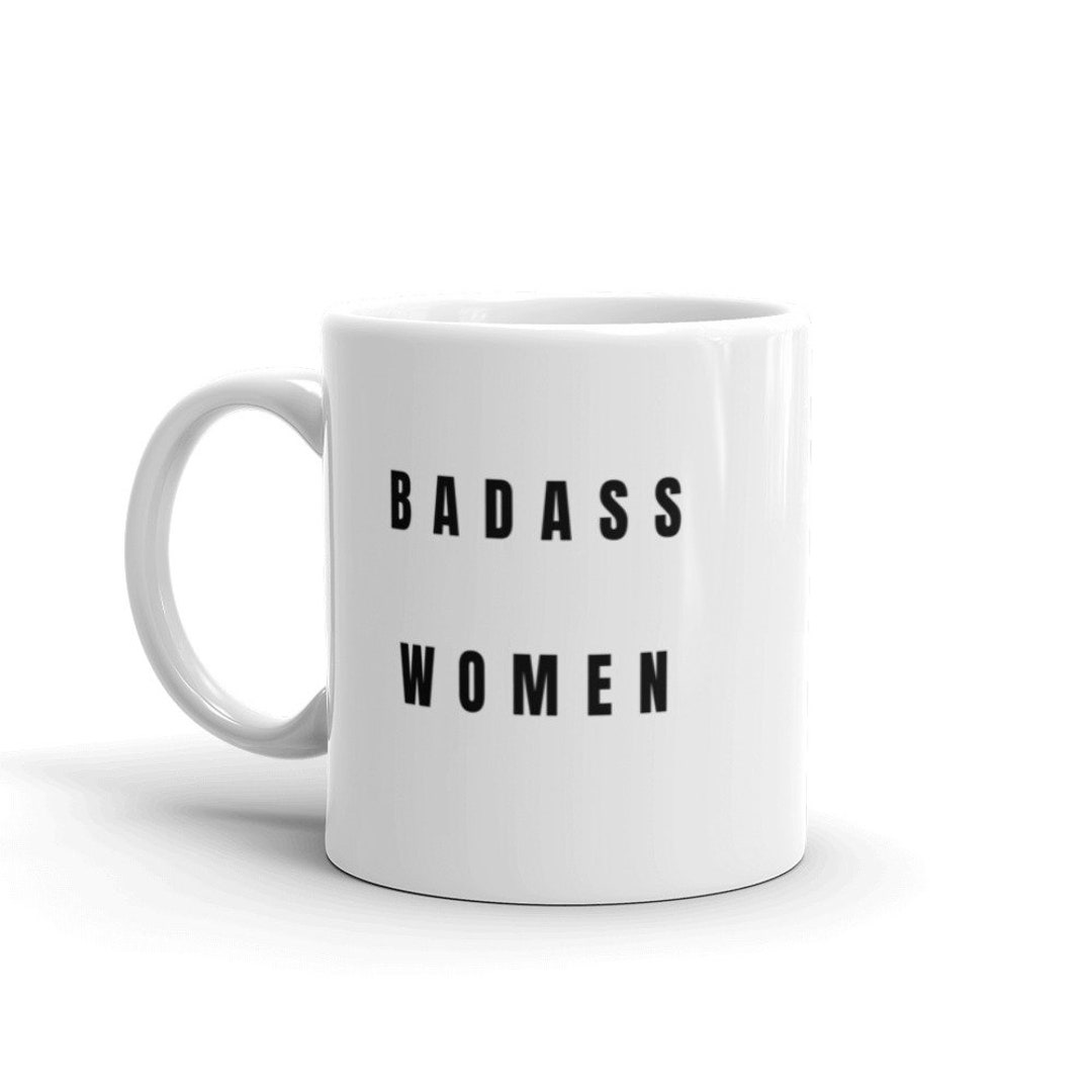 Badass Women Mug Girl Boss Mug Business Mug Feminist Mug Etsy