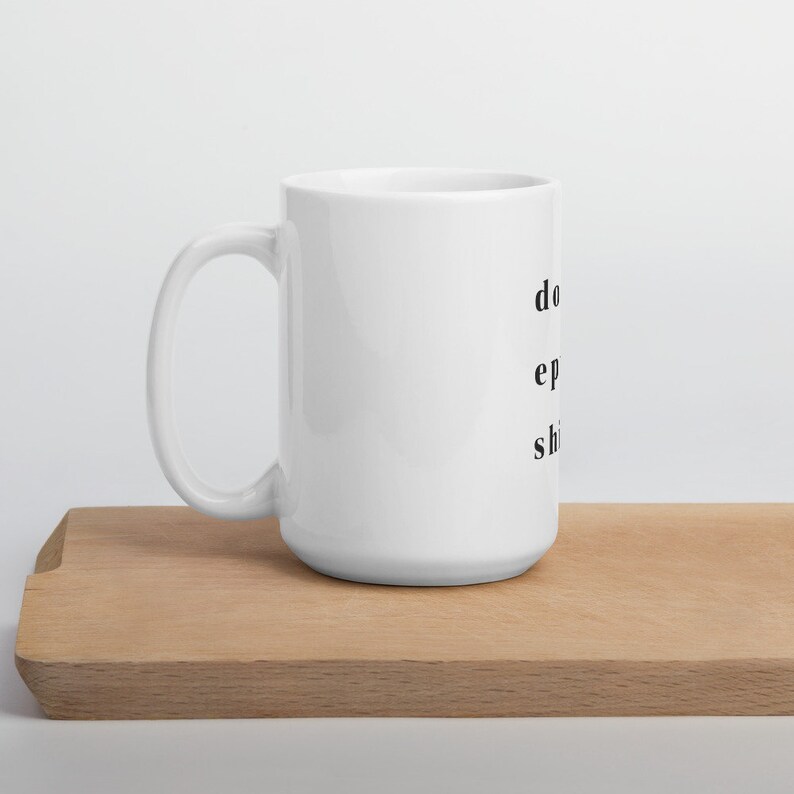 Do Epic Shit Mug 11oz | Epic Shit Coffee Mug Minimalist | Inspirational Home Office Mug | Entrepreneur Student Gift | Office Decor image 4