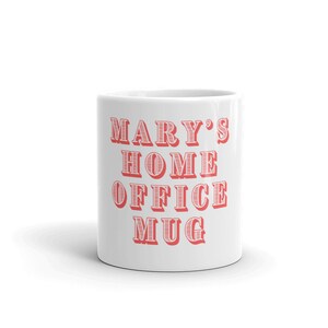 Personalized Home Office Coffee Mug, Home Office, Working From Home Personalized Mug, Custom Home Office Quarantine Lock Down Mugs