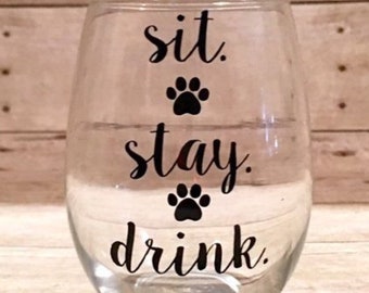 Sit, stay, drink