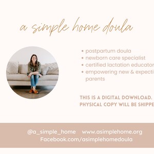 May include: A woman sits on a couch in a white room. The text "a simple home doula" is at the top of the image. Below the woman, the text reads: "postpartum doula, newborn care specialist, certified lactation educator, empowering new & expecting parents". The text "THIS IS A DIGITAL DOWNLOAD. NO PHYSICAL COPY WILL BE SHIPPED." is below the list of services. The text "@a_simple_home www.asimplehome.org Facebook.com/asimplehomedoula" is at the bottom of the image.